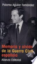 libro Memoria Y Olvido De La Guerra Civil Española